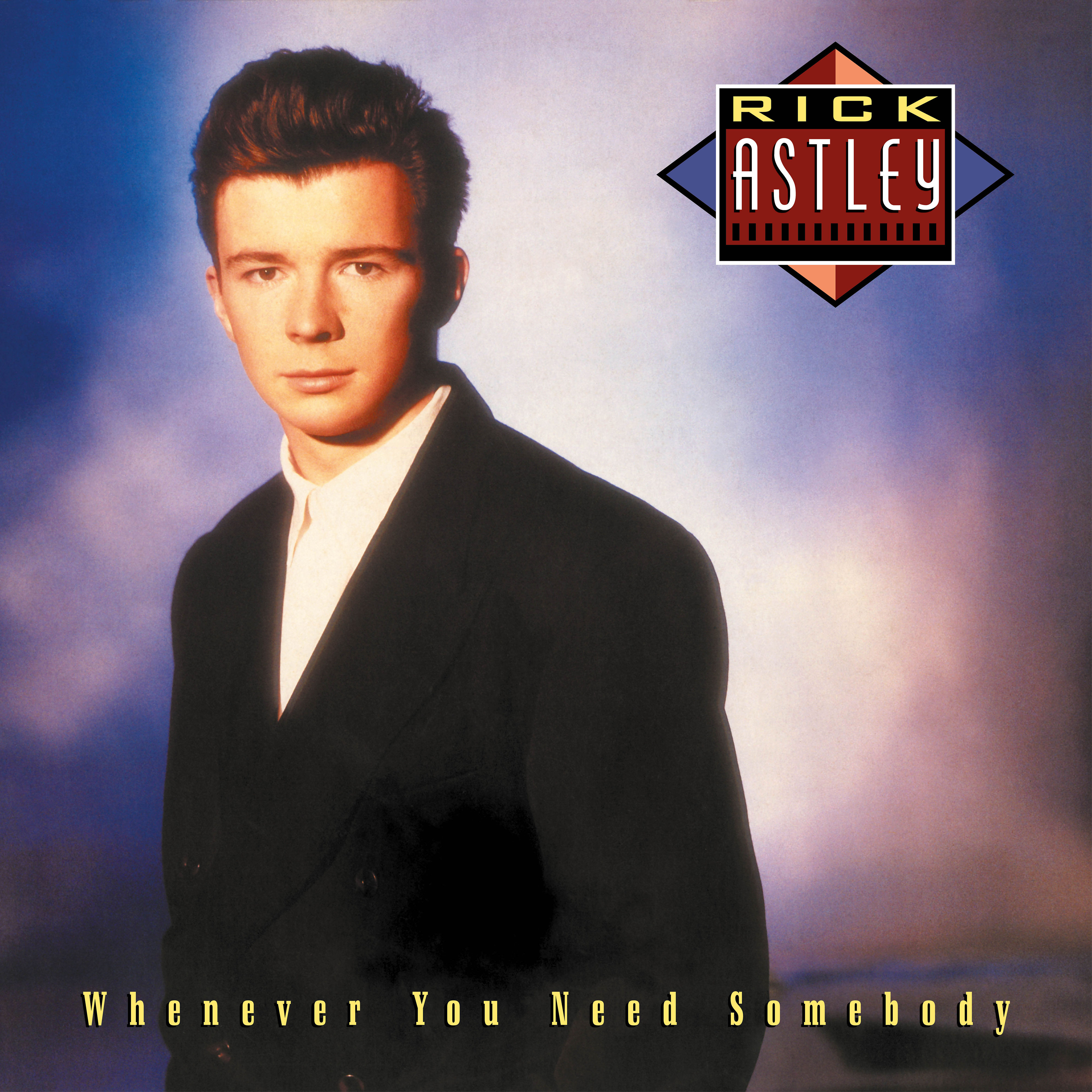 【FLAC】Whenever You Need Somebody (2022 – Remaster)／Rick Astley